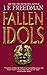 Fallen Idols by J. F. Freedman (2004-09-01)