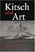 Kitsch and Art by Tomas Kulka (1996-11-27)
