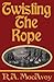 [(Twisting the Rope)] [By (author) R A MacAvoy] published on (September, 2014)