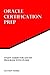 Study Guide for 1Z0-147: Program with PL/SQL: Oracle Certification Prep by Matthew R Morris (2012-07-22)