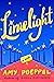 [By Amy Poeppel ] Limelight: A Novel (Hardcover)【2018】 by Amy Poeppel (Author) (Hardcover)