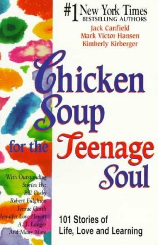 Chicken Soup for the Teenage Soul