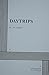Daytrips. by Jo Carson (1998-01-01)