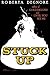 Stuck Up by Roberta Degnore (2012-11-15)