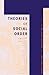 Theories of Social Order: A Reader by (2003-05-31)