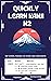 Quickly Learn Kanji N2: N2 Vocabulary List: Japanese for Busy People. The Easy Step-by-Step Study of the Meaning, Keywords, and Components of Kanji. 1607 ... JLPT N2 (JLPT vocabulary list Book 3)