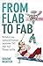 From Flab to Fab by Graeme ...