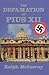 The Defamation of Pius XII (Key Texts) (Hardback) - Common