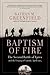 Baptism Of Fire by Nathan M. Greenfield (2008-10-20)