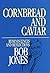 Cornbread and Caviar by Bob Jones (1985-06-03)