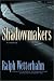Shadowmakers: A Novel by Ralph Wetterhahn (2002-10-21)