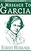 [(A Message to Garcia * * )] [Author: Elbert Hubbard] [Jun-2002]