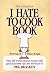 The Complete I Hate to Cook Cookbook by Peg Bracken (1997-04-06)