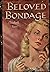 Beloved Bondage
