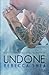 Undone (Unbreakable Volume 2)