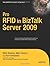 Pro RFID in BizTalk Server 2009 (Expert's Voice in BizTalk) by Mark Simms (2009-02-24)