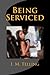 Being Serviced by I. M. Telling (2012-04-02)