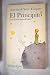 El principito by Antoine de Saint-Exupéry