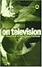 [(On Television )] [Author: Stuart Hood] [Jul-1997]