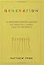 Generation: The Seventeenth-Century Scientists Who Unraveled the Secrets of Sex, Life, and Growth by Cobb, Matthew(August 8, 2006) Hardcover
