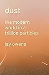 Dust: The Modern ...