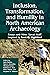 Inclusion, Transformation, and Humility in North American Arc... by Seth Mallios