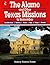 The Alamo and Other Texas Missions to Remember