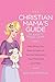 The Christian Mamas Guide T...