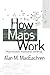 How Maps Work: Representation, Visualization, and Design 1st edition by MacEachren PhD, Alan M. (2004) Paperback