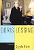 Doris Lessing: A Biography