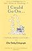 I Could Go On--: Unpublished Letters to the Daily Telegraph by Hollingshead (2010-10-01)