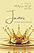 The Book of James: Volume I...