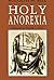 Holy Anorexia by Rudolph M. Bell (1987-06-15)