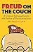 Freud on the Couch: A Critical Introduction to the Father of Psychoanalysis