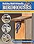 Making Bird-Friendly Birdhouses by Melvin "Bird Man Mel" Toellner