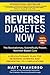 Reverse Diabetes Now by Mat...
