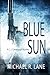 Blue Sun (A C. J. Cavanaugh Mystery)