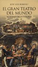 El Gran Teatro del Mundo by José Luis Romero