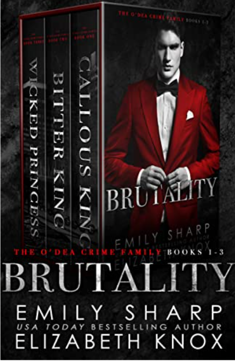 Brutality (The O'Dea Crime Family #1-3)