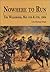 Nowhere to Run: The Wilderness, May 4th & 5th, 1864 Hardcover November 1, 1995