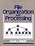 File Organization and Processing by Alan L. Tharp (1988-01-18)