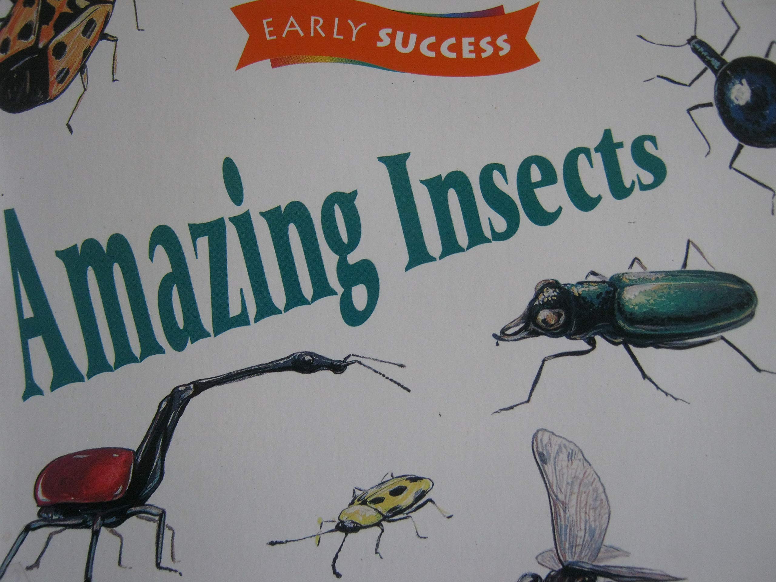 Amaz Insects, Early Success Level 2 Book 22: Houghton Mifflin Early Success (Rd Early Success Lib 1996)