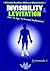 [Invisibility and Levitation: How-to Keys to Personal Performance] (By: Commander X) [published: September, 2013]