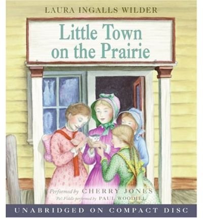 [Little Town on the Prairie (Little House)] [Author: Wilder, Laura Ingalls] [July, 2005]
