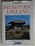 Prehistoric England (The English Tourist Board's Discover England Series)