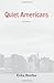 By Erika Dreifus Quiet Americans [Paperback]