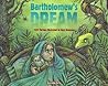 Bartholomew's Dream