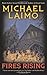 Fires Rising (Leisure Fiction) by Michael Laimo (2008-04-25)