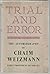 Trial and Error, the Autobiography of Chaim Weizmann