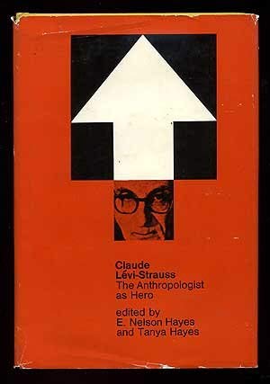 Claude Levi-Strauss: The Anthropologist as Hero (Hardcover)
